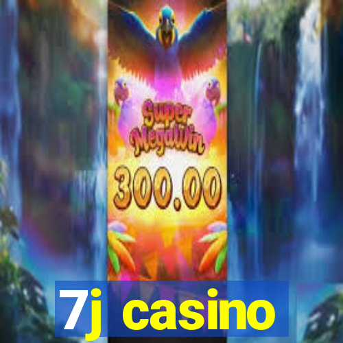 7j casino