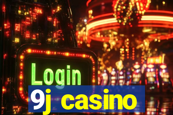 9j casino