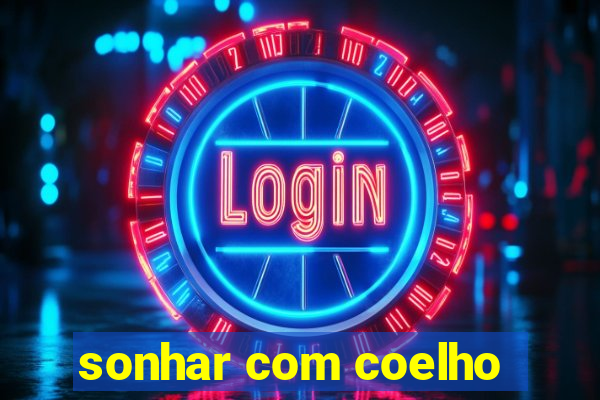 sonhar com coelho