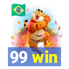 99 win