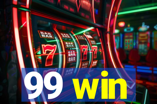 99 win