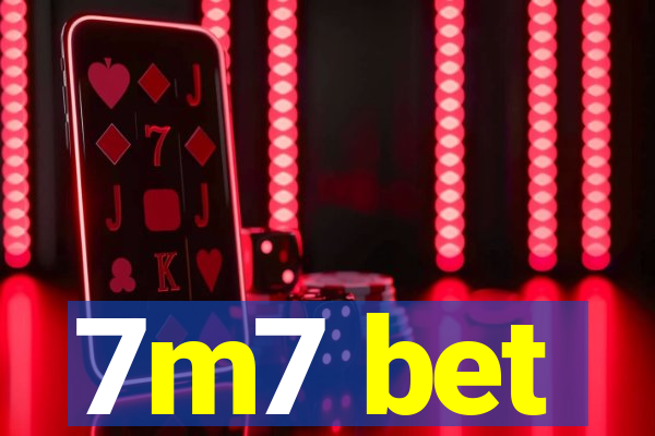 7m7 bet