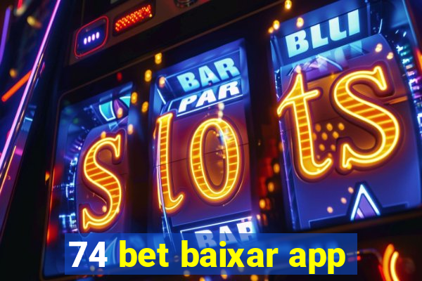 74 bet baixar app