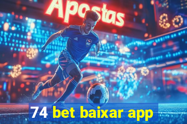 74 bet baixar app