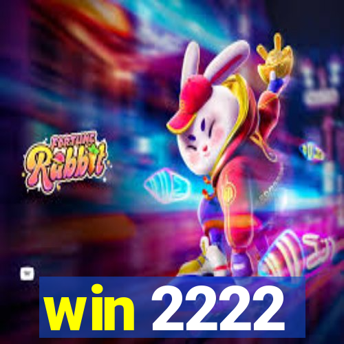 win 2222