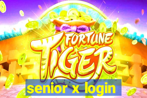 senior x login