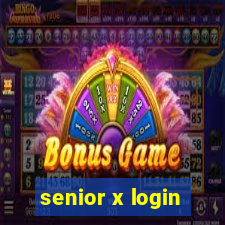 senior x login