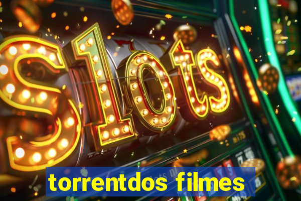 torrentdos filmes