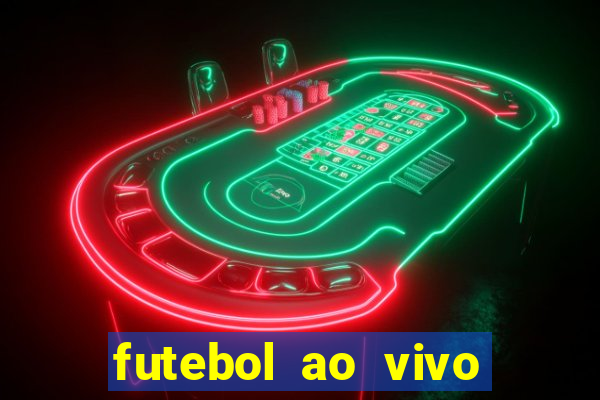 futebol ao vivo multi canais