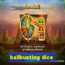 ballbusting dice