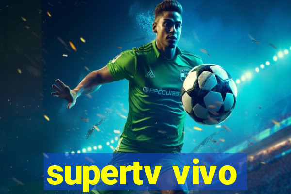 supertv vivo