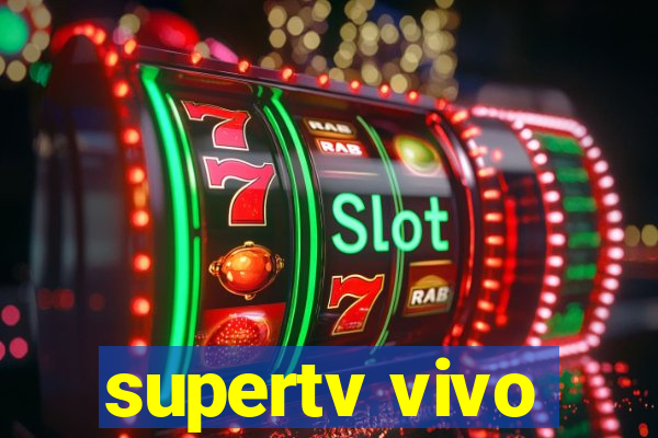 supertv vivo