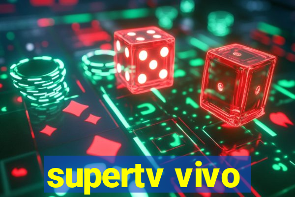 supertv vivo