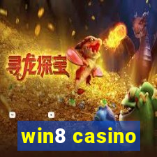 win8 casino