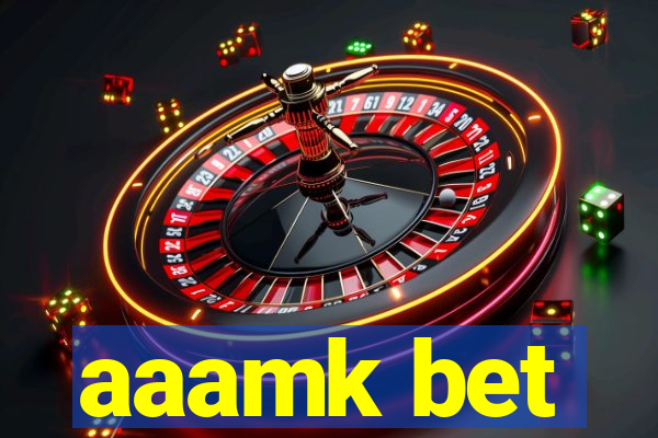 aaamk bet