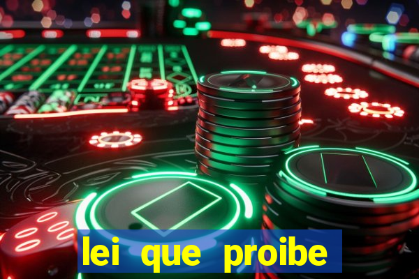 lei que proibe baralho na escola