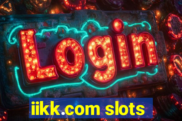 iikk.com slots