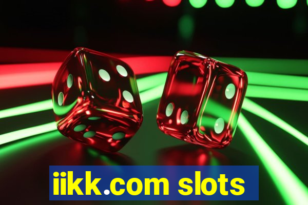 iikk.com slots