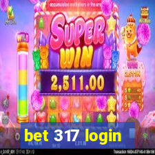 bet 317 login
