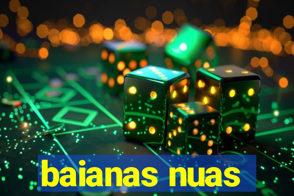 baianas nuas