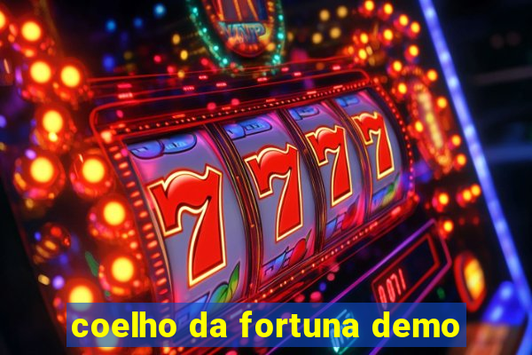 coelho da fortuna demo