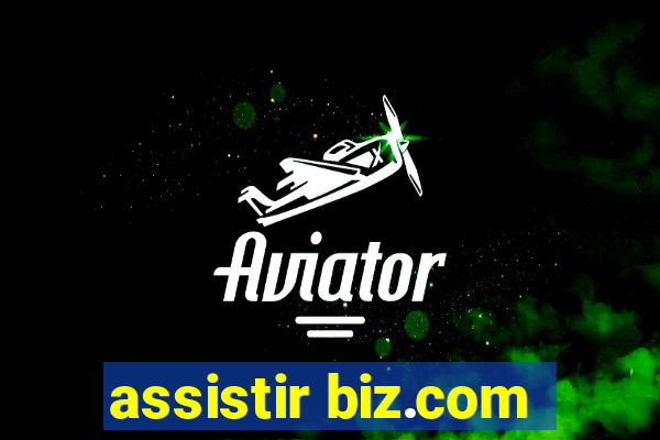 assistir biz.com