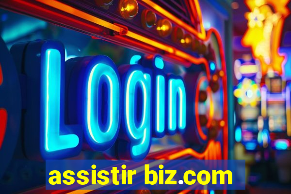 assistir biz.com