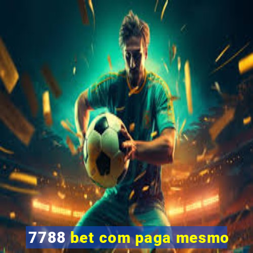 7788 bet com paga mesmo