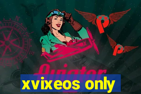 xvixeos only