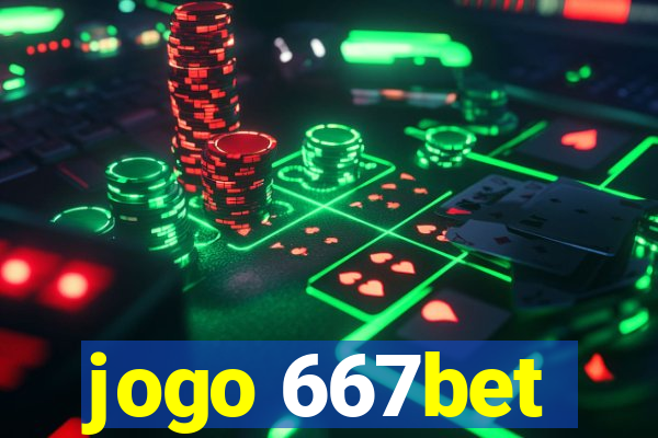 jogo 667bet