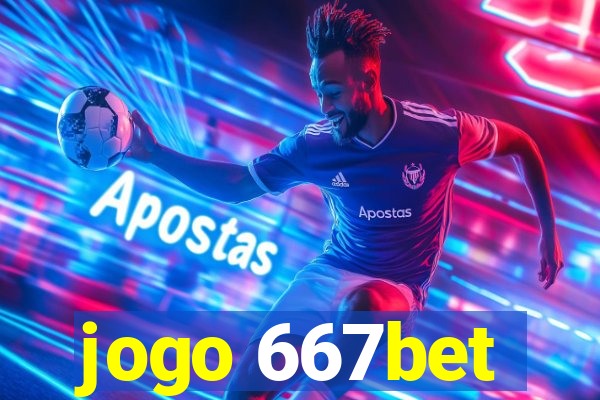 jogo 667bet