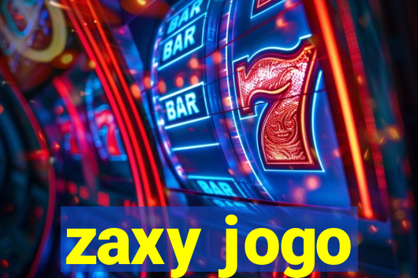 zaxy jogo