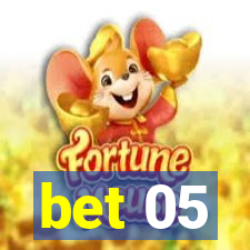 bet 05