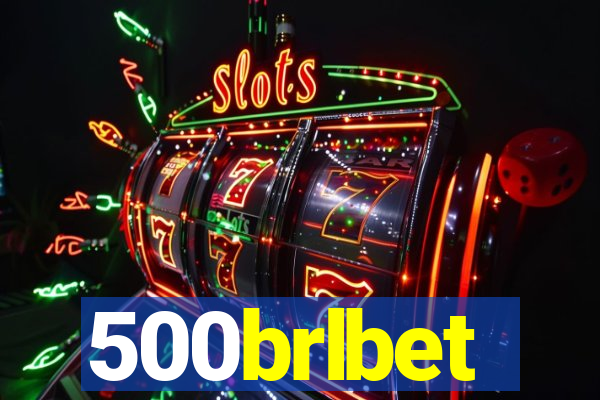 500brlbet
