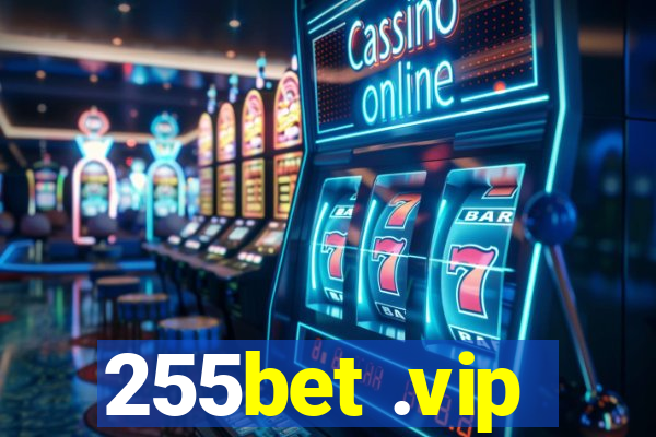 255bet .vip