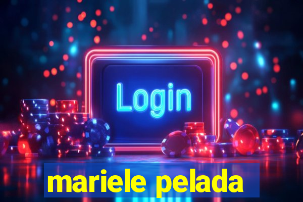 mariele pelada