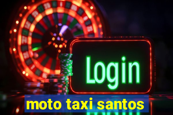 moto taxi santos