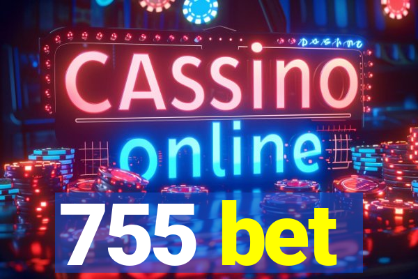 755 bet