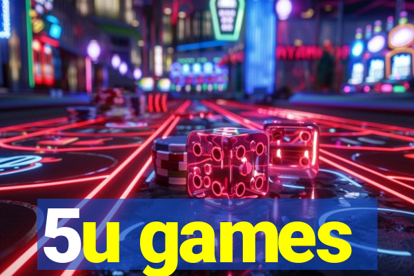 5u games