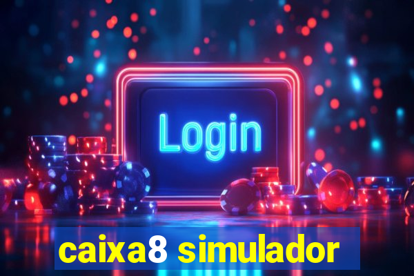 caixa8 simulador