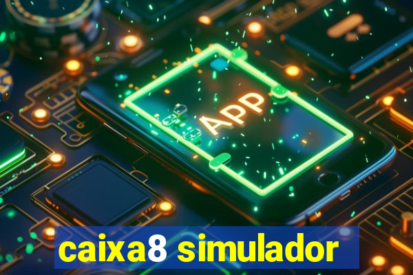 caixa8 simulador