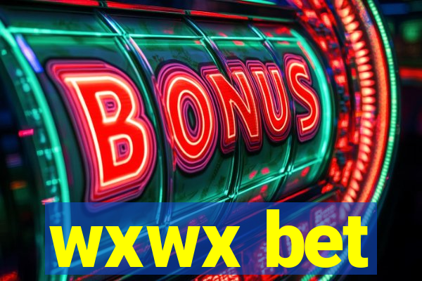 wxwx bet