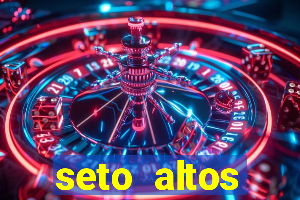 seto altos parametros significado