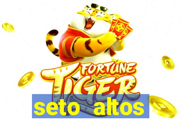 seto altos parametros significado