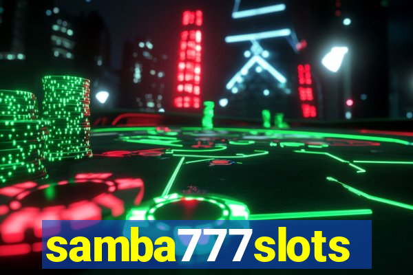 samba777slots