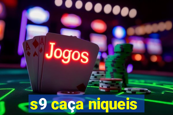 s9 caça niqueis