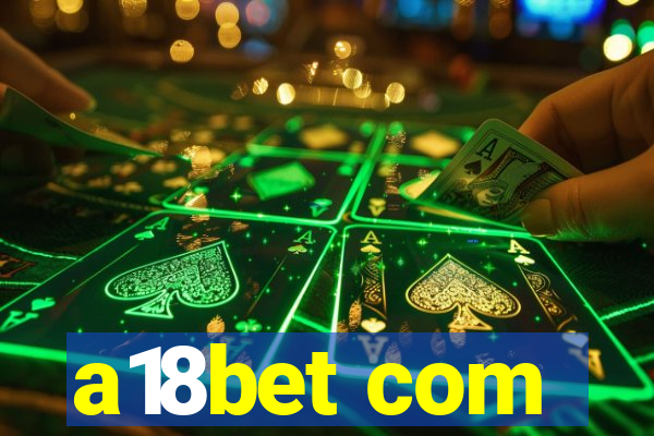 a18bet com