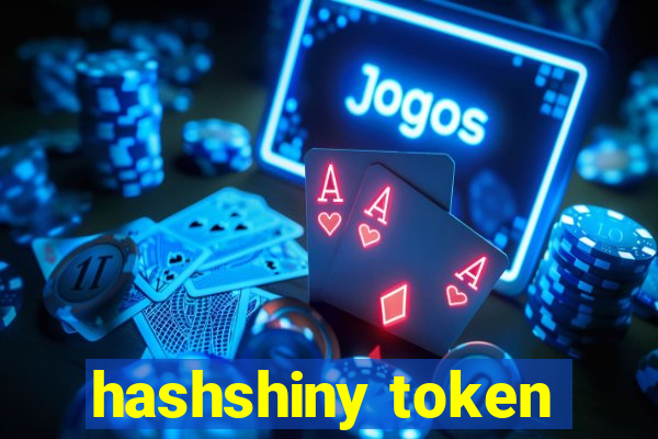 hashshiny token