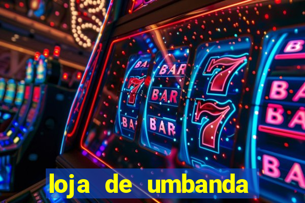 loja de umbanda perto de mim
