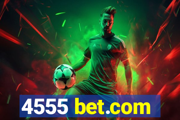 4555 bet.com